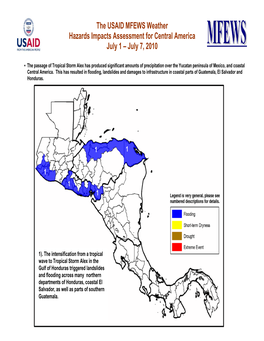 The USAID MFEWS Weather Hazards Impacts Assessment for Central America July 1 – July 7, 2010