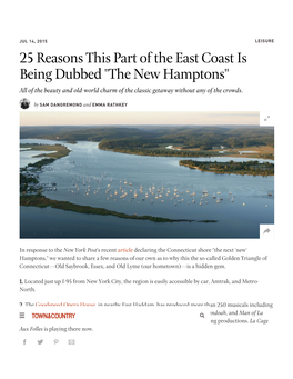 25 Reasons This Part of the East Coast Is Being Dubbed "The New Hamptons" All of the Beauty and Old-World Charm of the Classic Getaway Without Any of the Crowds