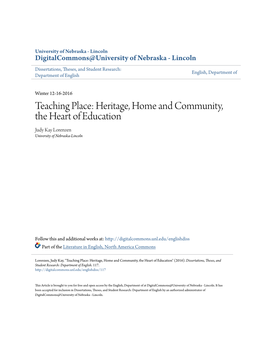 Teaching Place: Heritage, Home and Community, the Heart of Education Judy Kay Lorenzen University of Nebraska-Lincoln