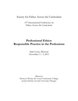 Professional Ethics: Responsible Practice in the Professions