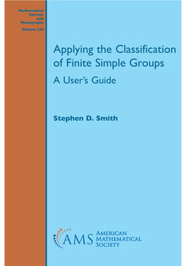 Applying the Classification of Finite Simple Groups a User’S Guide