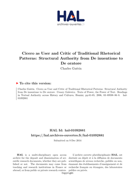 Cicero As User and Critic of Traditional Rhetorical Patterns: Structural Authority from De Inuentione to De Oratore Charles Guérin