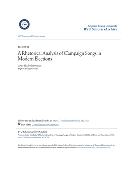 A Rhetorical Analysis of Campaign Songs in Modern Elections Lottie Elizabeth Peterson Brigham Young University