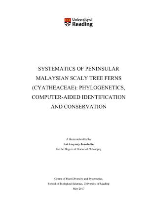Systematics of Peninsular Malaysian Scaly Tree Ferns (Cyatheaceae): Phylogenetics, Computer-Aided Identification and Conservation