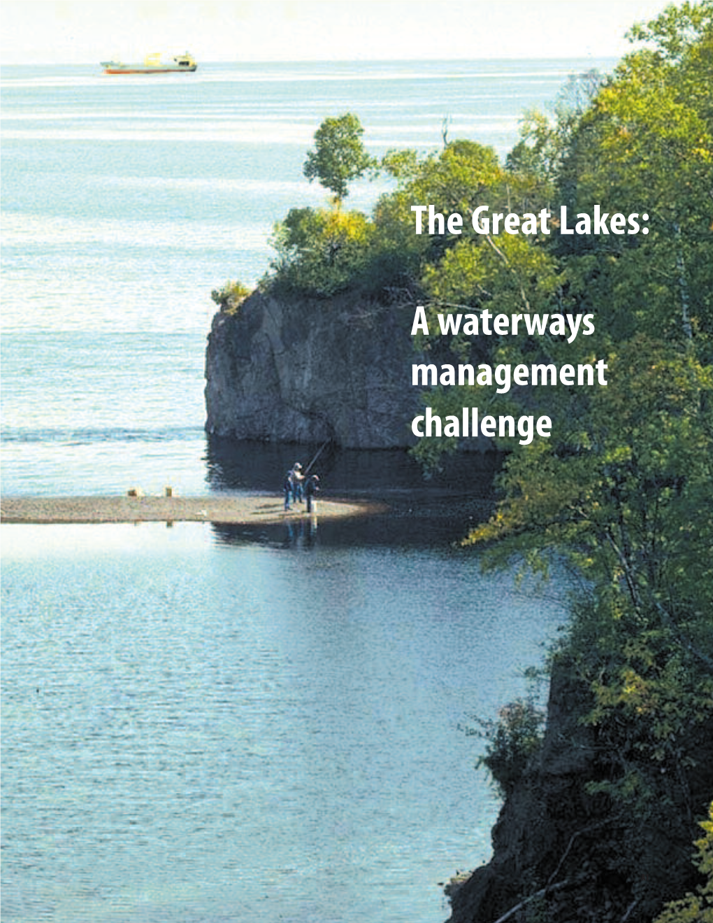 The Great Lakes – a Waterway Management Challenge