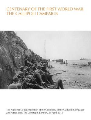 Centenary of the First World War the Gallipoli Campaign