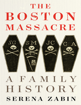 The Boston Massacre : a Family History / Serena Zabin