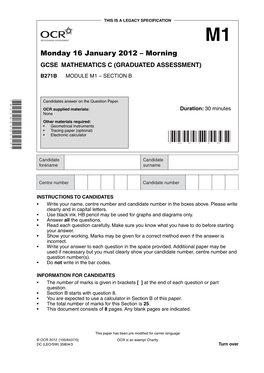 Monday 16 January 2012 – Morning GCSE MATHEMATICS C (GRADUATED ASSESSMENT) B271B MODULE M1 – SECTION B *B216420112* Candidates Answer on the Question Paper