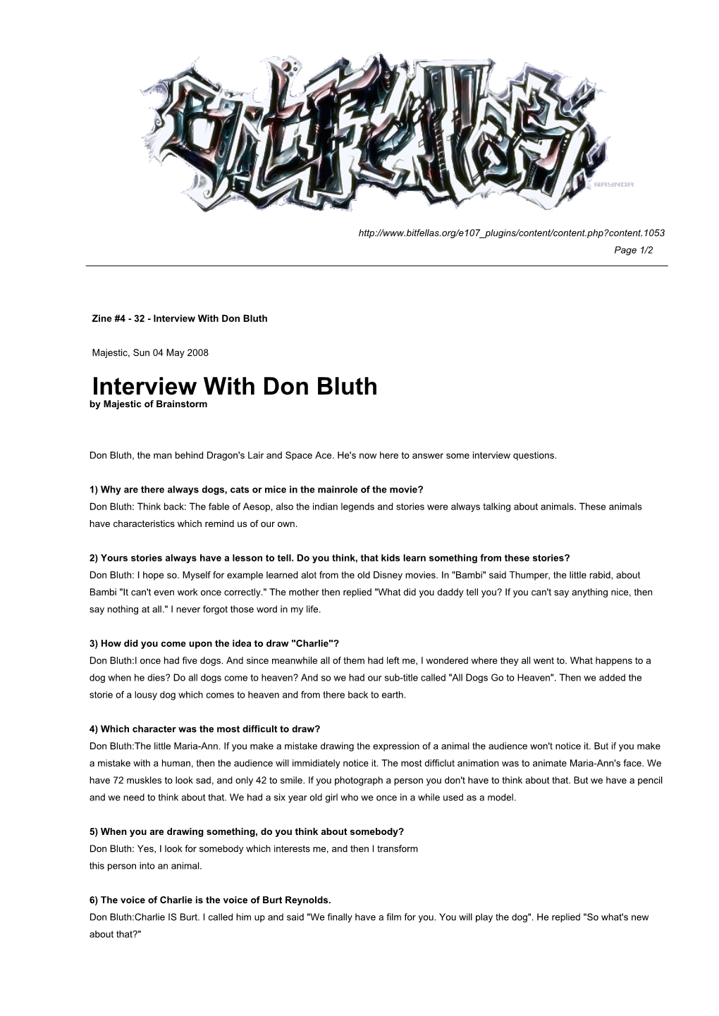 Interview with Don Bluth � �Majestic, Sun 04 May 2008 � �Interview with Don Bluth by Majestic of Brainstorm