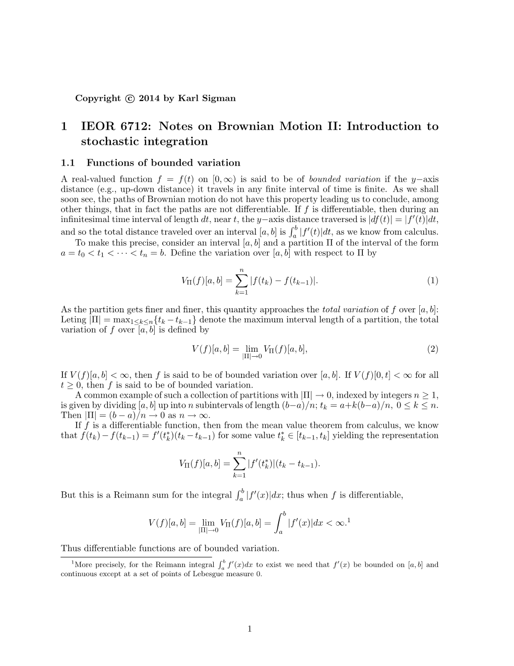 Notes on Brownian Motion II: Introduction to Stochastic Integration
