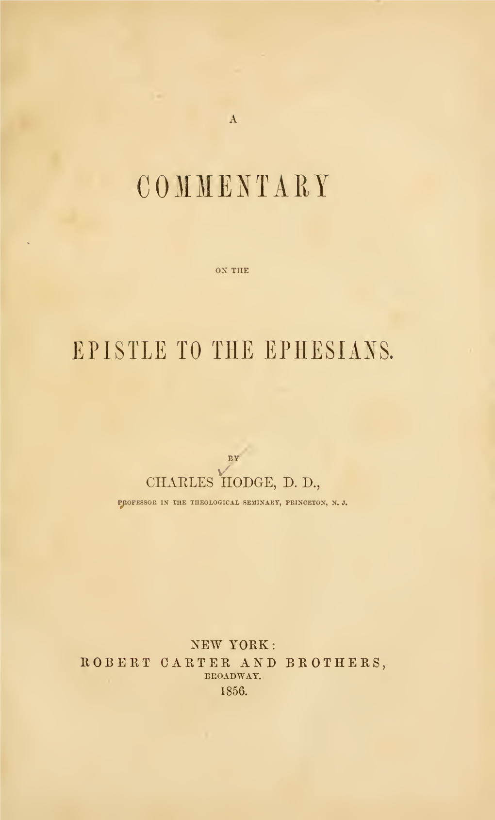 A Commentary on the Epistle to the Ephesians