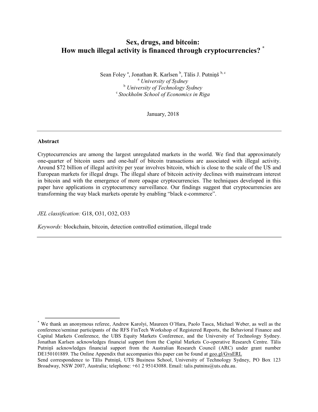 Sex, Drugs, and Bitcoin: How Much Illegal Activity Is Financed Through Cryptocurrencies? *