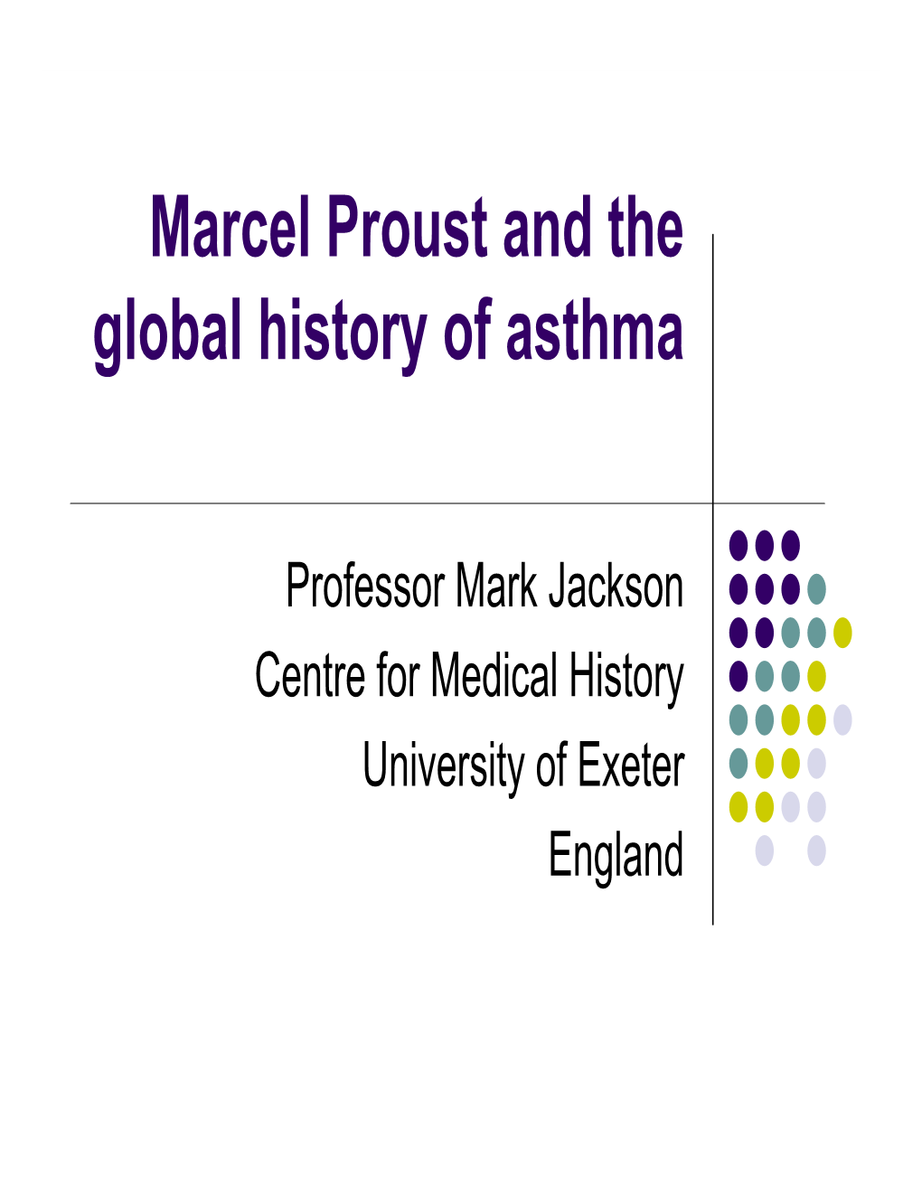 Marcel Proust and the Global History of Asthma