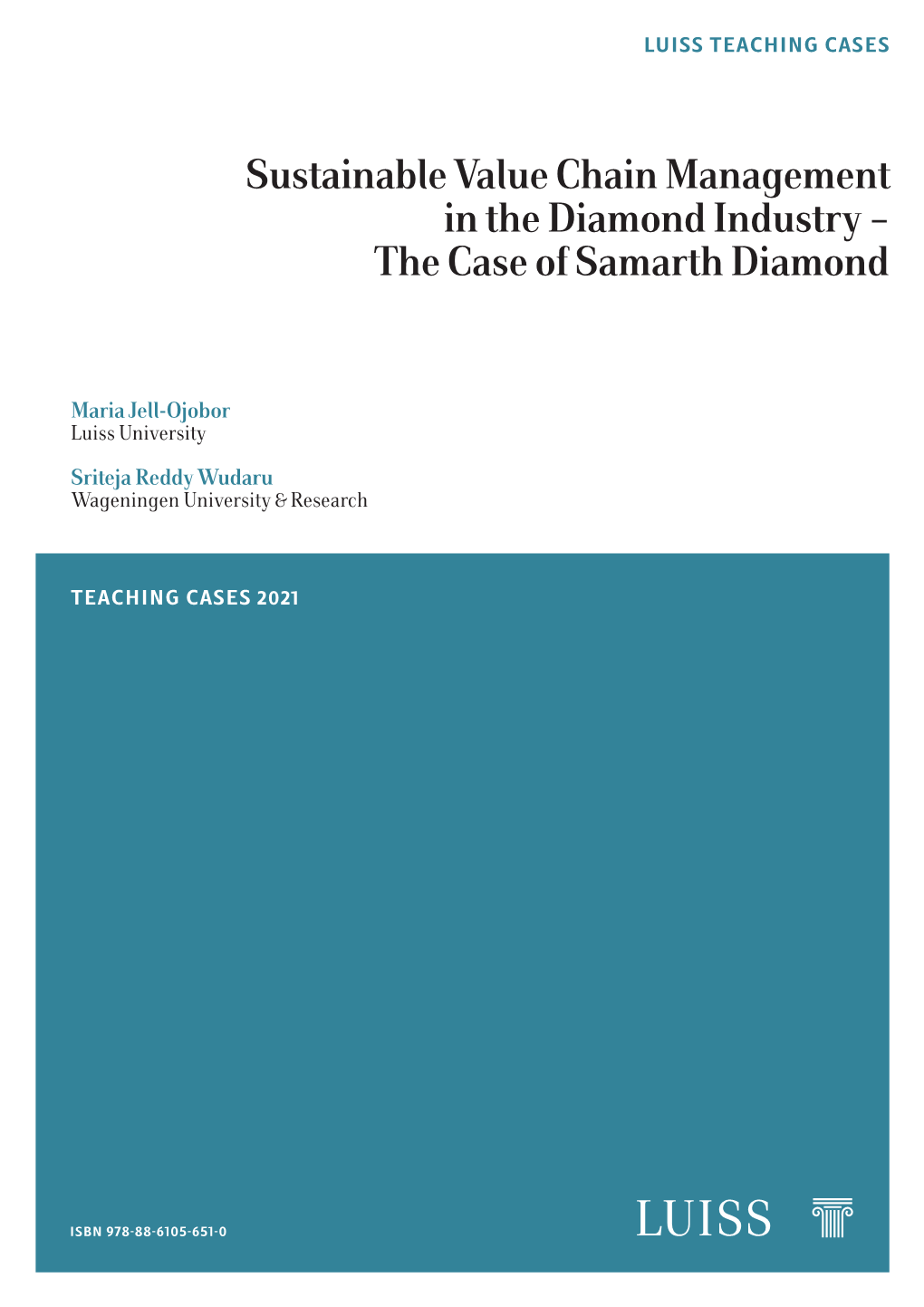 Sustainable Value Chain Management in the Diamond Industry – the Case of Samarth Diamond