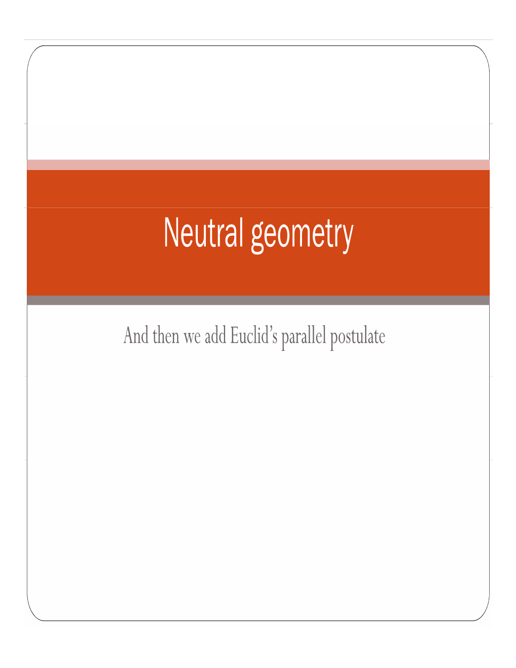 Neutral Geometry