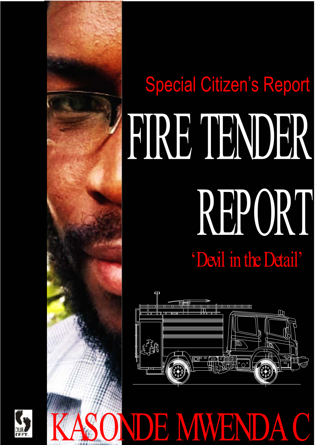 FIRE TENDER REPORT ‘Devil in the Detail’