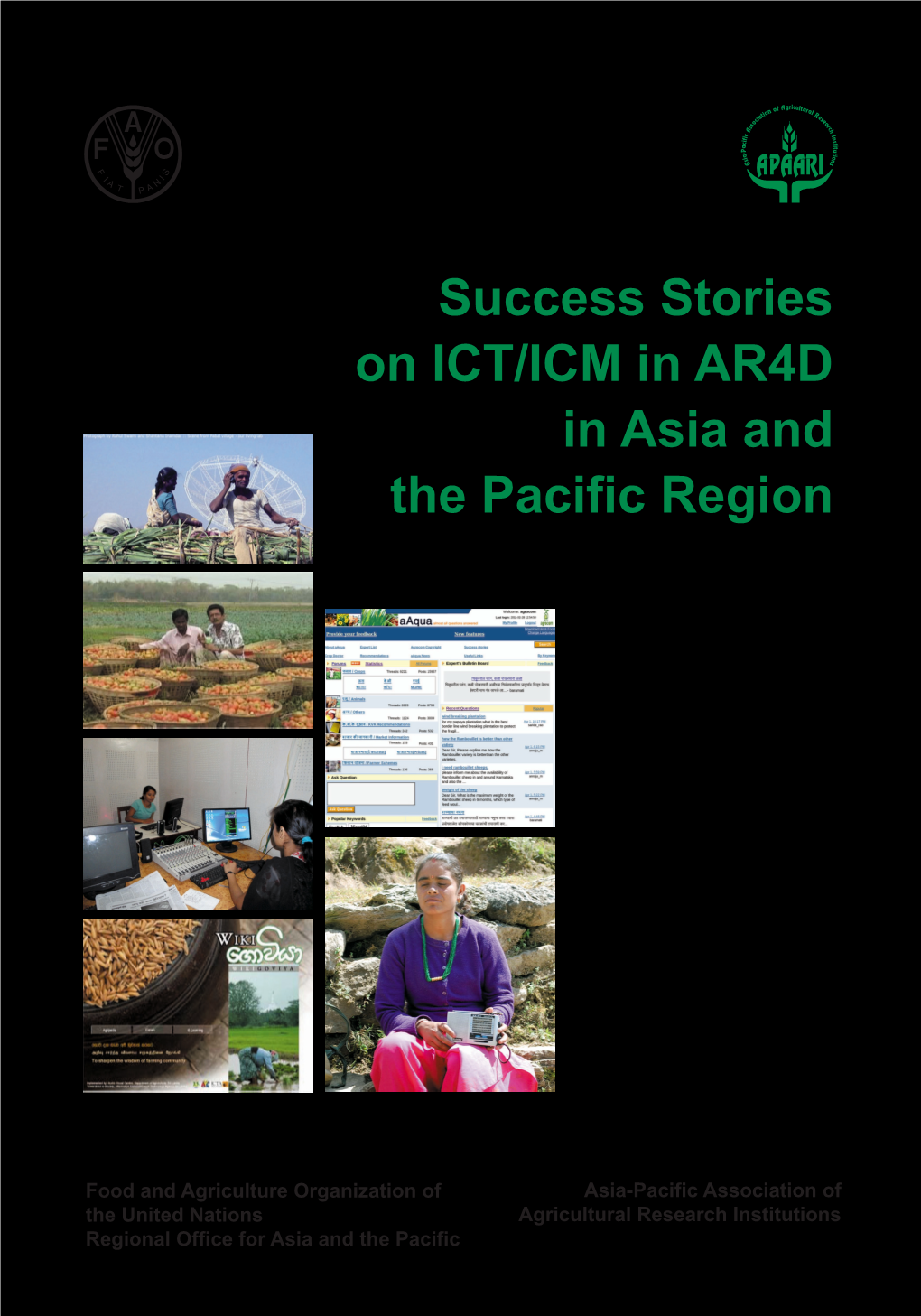 Success Stories on ICT/ICM in AR4D in Asia and the Pacific Region