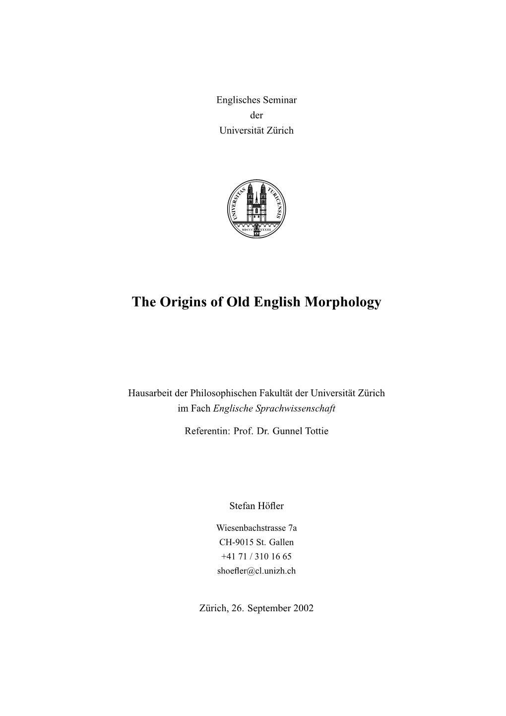 The Origins of Old English Morphology