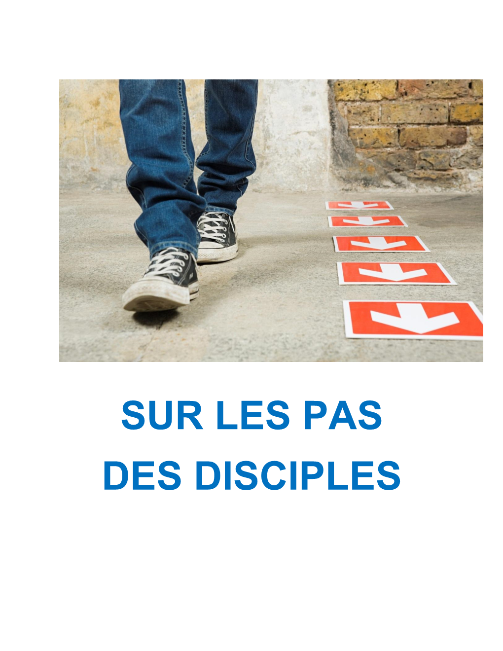 Sur Les Pas Des Disciples