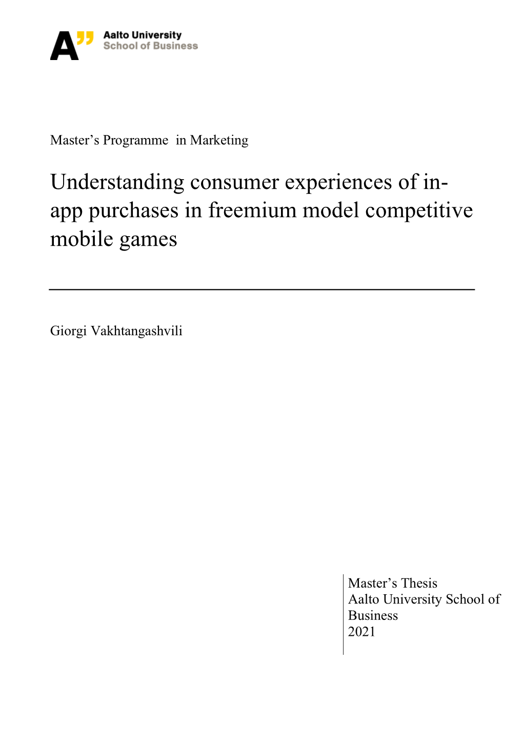Understanding Consumer Experiences of In- App Purchases in Freemium Model Competitive Mobile Games