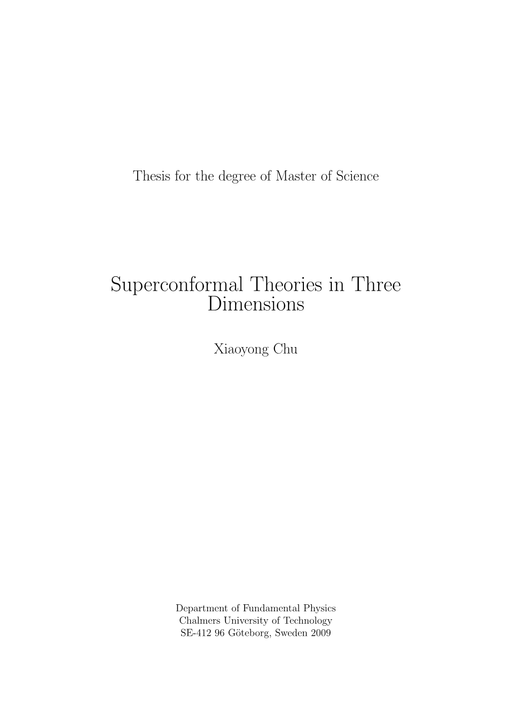 Superconformal Theories in Three Dimensions