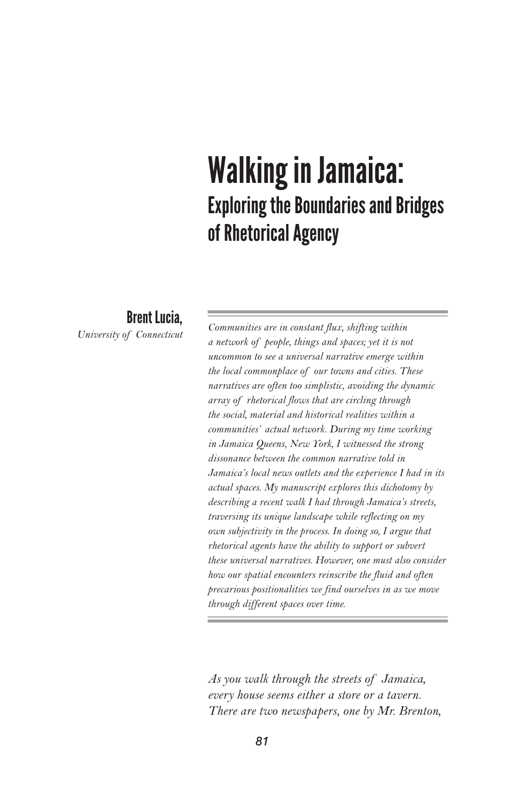 Walking in Jamaica: Exploring the Boundaries and Bridges of Rhetorical Agency