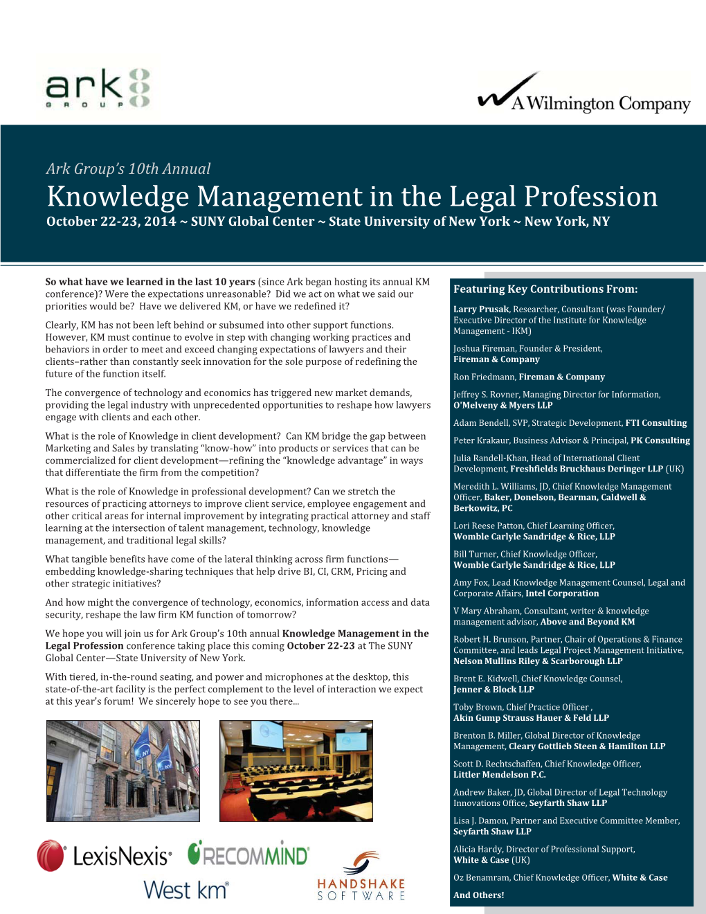 Knowledge Management in the Legal Profession October 22-23, 2014 ~ SUNY Global Center ~ State University of New York ~ New York, NY