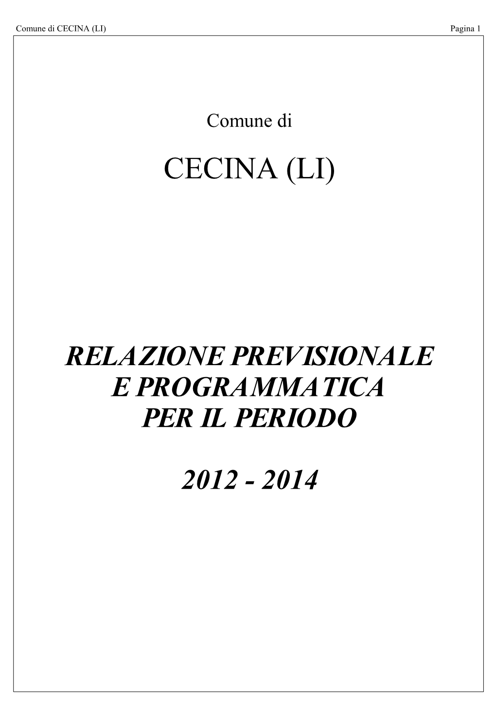 Relazione Previsionale E Programmatica Per Il Periodo