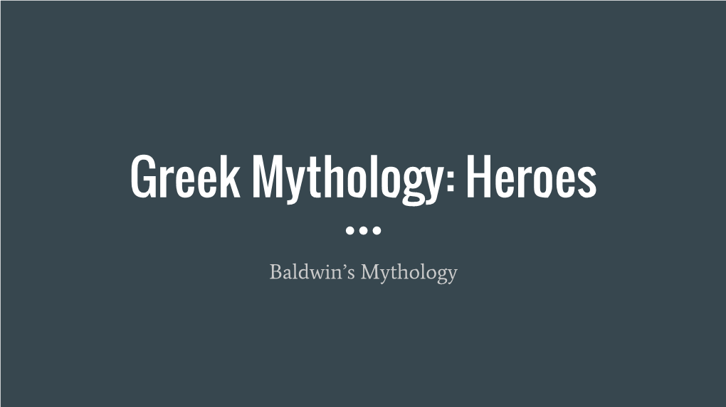 Greek Mythology: Heroes