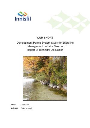 OUR SHORE Development Permit System Study for Shoreline Management on Lake Simcoe Report 2: Technical Discussion