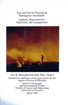 Fire and Fuel in Tasmanian Buttongrass Moorlands: Regimes, Characteristics, Behaviour and Management