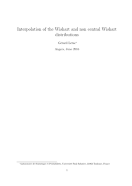 Interpolation of the Wishart and Non Central Wishart Distributions