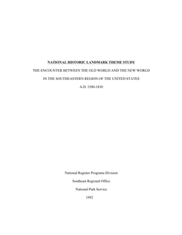 National Historic Landmark Theme Study the Encounter Between the Old World and the New World in the Southeastern Region of the U