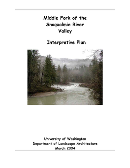 Middle Fork of the Snoqualmie River Valley Interpretive Plan