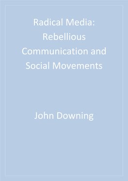 Radical Media : Rebellious Communication and Social Movements