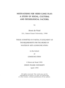Motivations for Video Game Play: a Study of Social, Cultural and Physiological Factors