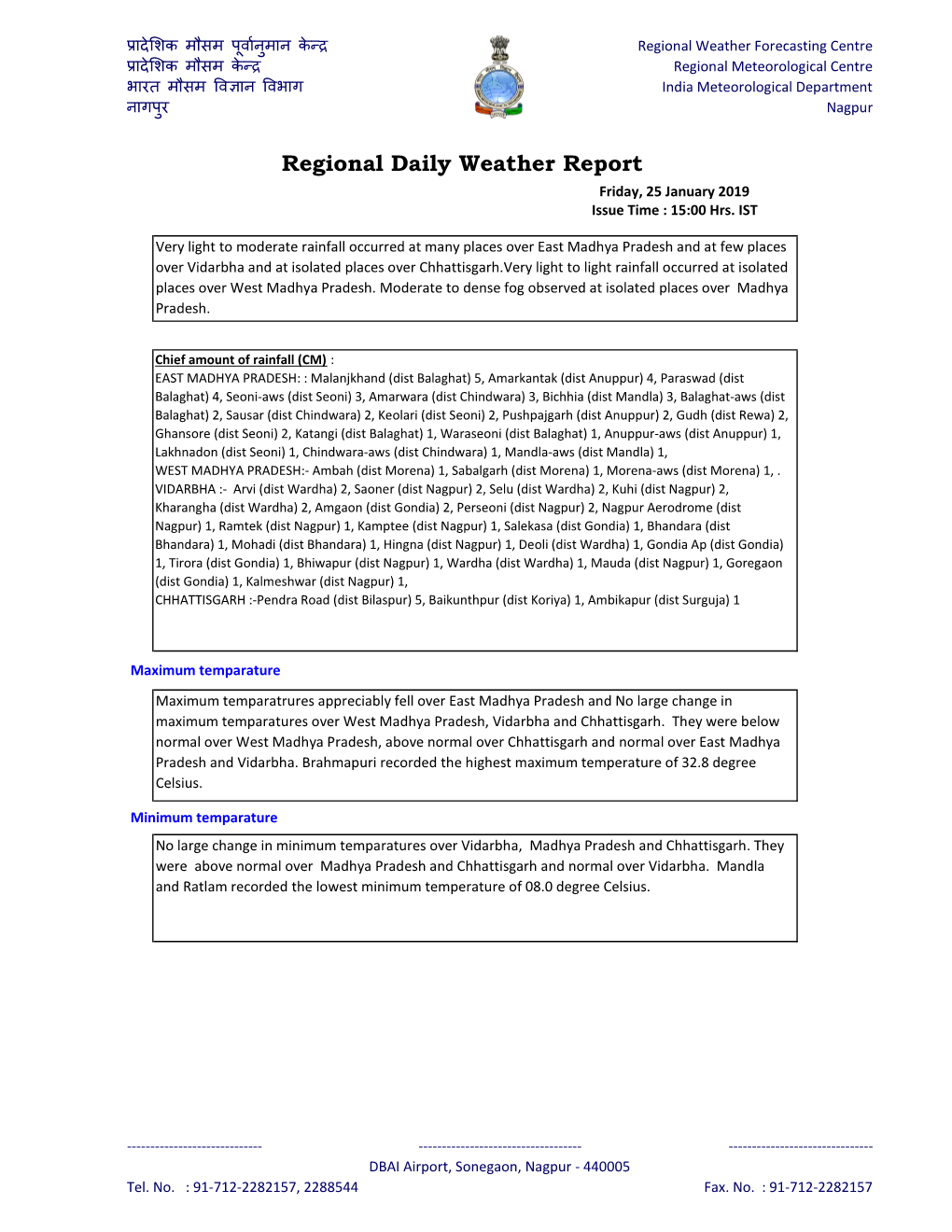Regional Daily Weather Report Friday, 25 January 2019 Issue Time : 15:00 Hrs