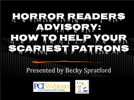 Horror Readers Advisory: How to Help Your Scariest Patrons