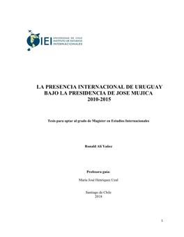 La Presencia Internacional De Uruguay Bajo La Presidencia De Jose Mujica 2010-2015