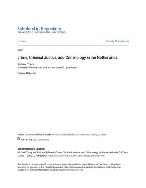 Crime, Criminal Justice, and Criminology in the Netherlands
