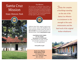 Santa Cruz Mission Is a Testament to the Strength of the Early Missionaries and the California State Parks Supports Equal Access