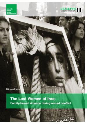 The Lost Women of Iraq: Family-Based Violence During Armed Conflict © Ceasefire Centre for Civilian Rights and Minority Rights Group International November 2015