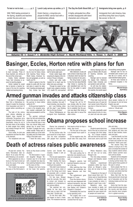Death of Actress Raises Public Awareness Basinger, Eccles, Horton Retire with Plans for Fun Obama Proposes School Increase Armed