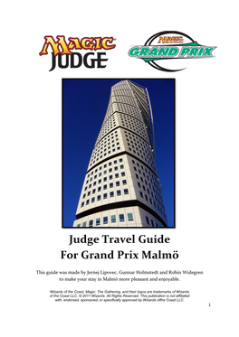 Judge Travel Guide for Grand Prix Malmö