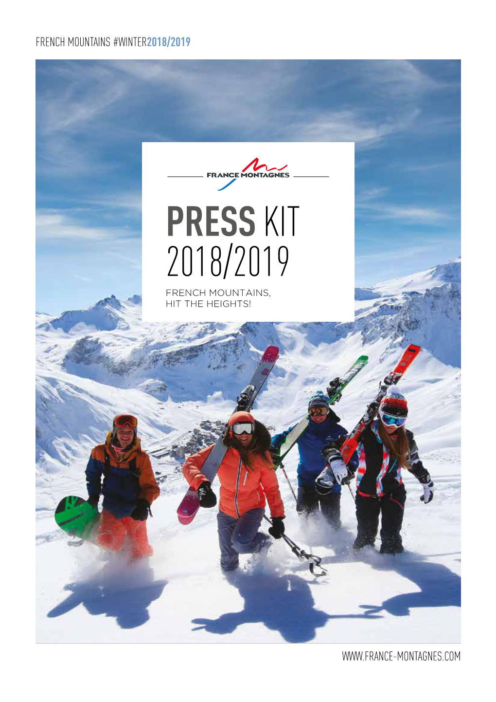 Press Kit 2018/2019 French Mountains, Hit the Heights!