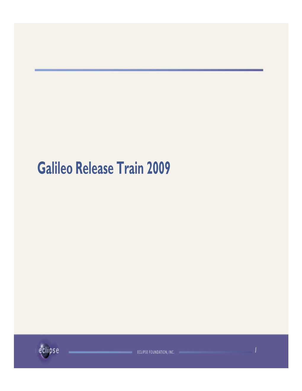 Galileo Release Train 2009