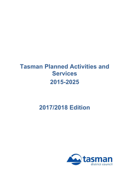 Tasman Planned Activities and Services 2015-2025 2017/2018