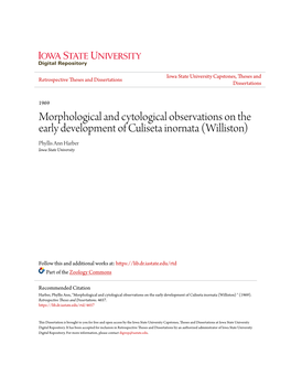 Morphological and Cytological Observations on the Early Development of Culiseta Inornata (Williston) Phyllis Ann Harber Iowa State University