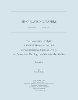 The Foundation of Myth: a Unified Theory on the Link Between Seasonal/Celestial Cycles, the Precession, Theology, and the Alphabet/Zodiac