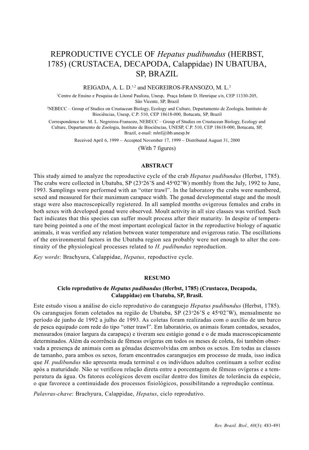 REPRODUCTIVE CYCLE of Hepatus Pudibundus (HERBST, 1785) (CRUSTACEA, DECAPODA, Calappidae) in UBATUBA, SP, BRAZIL